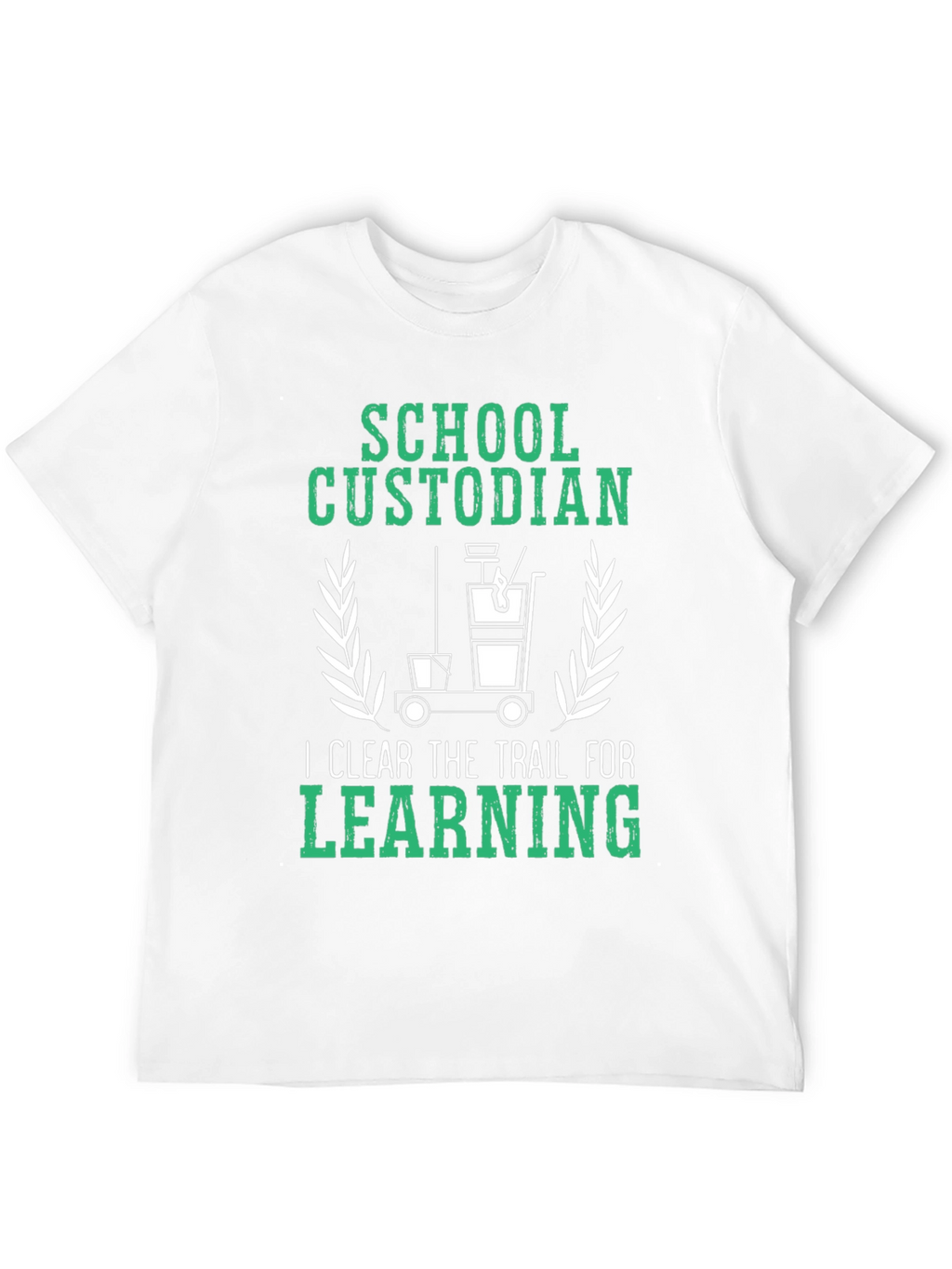 School Custodian T-Shirt: Clear the Trail for Learning