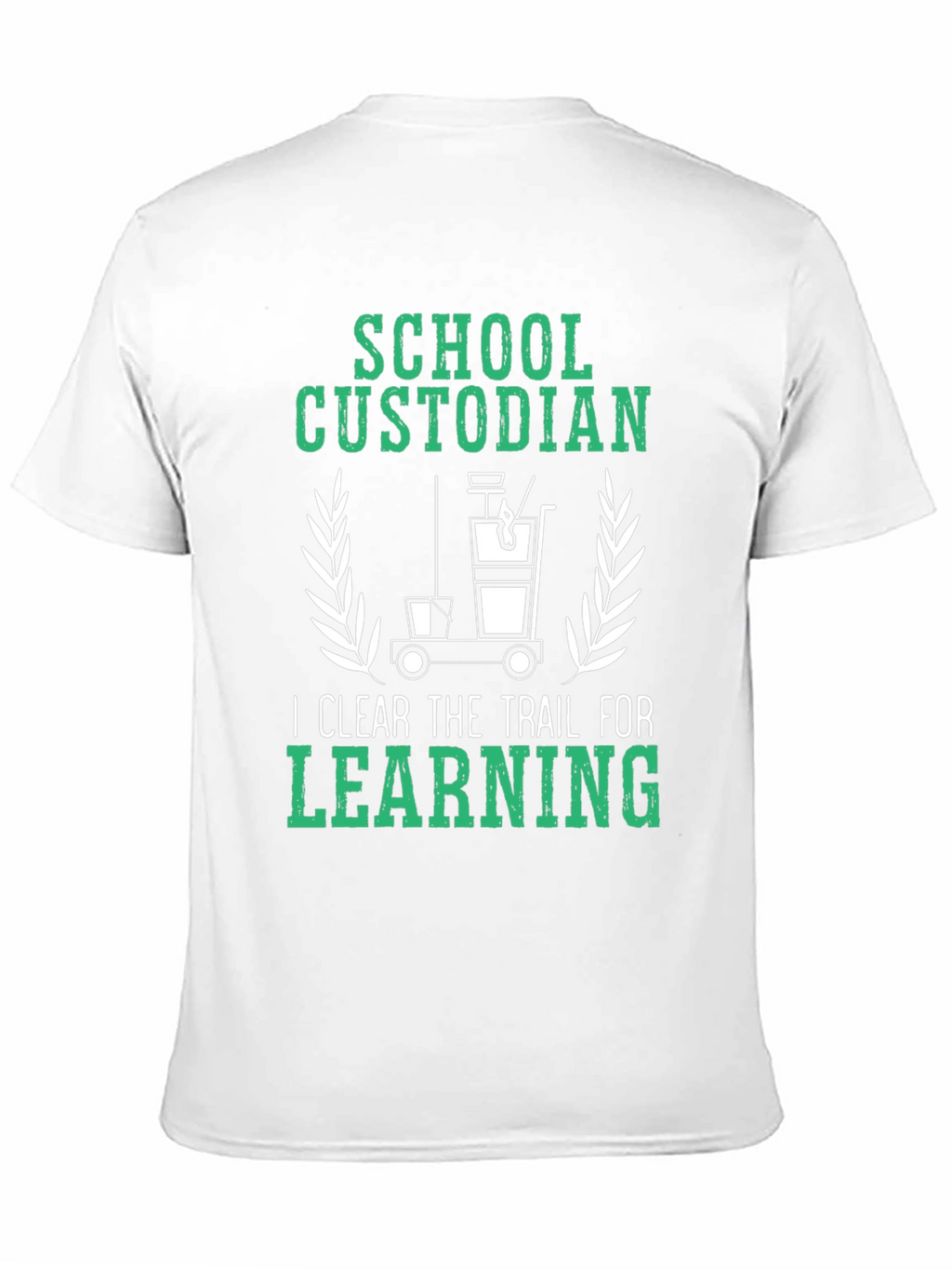 School Custodian T-Shirt: Clear the Trail for Learning