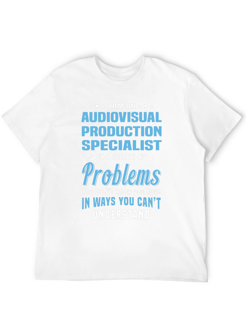 Audiovisual Production Specialist T-Shirt
