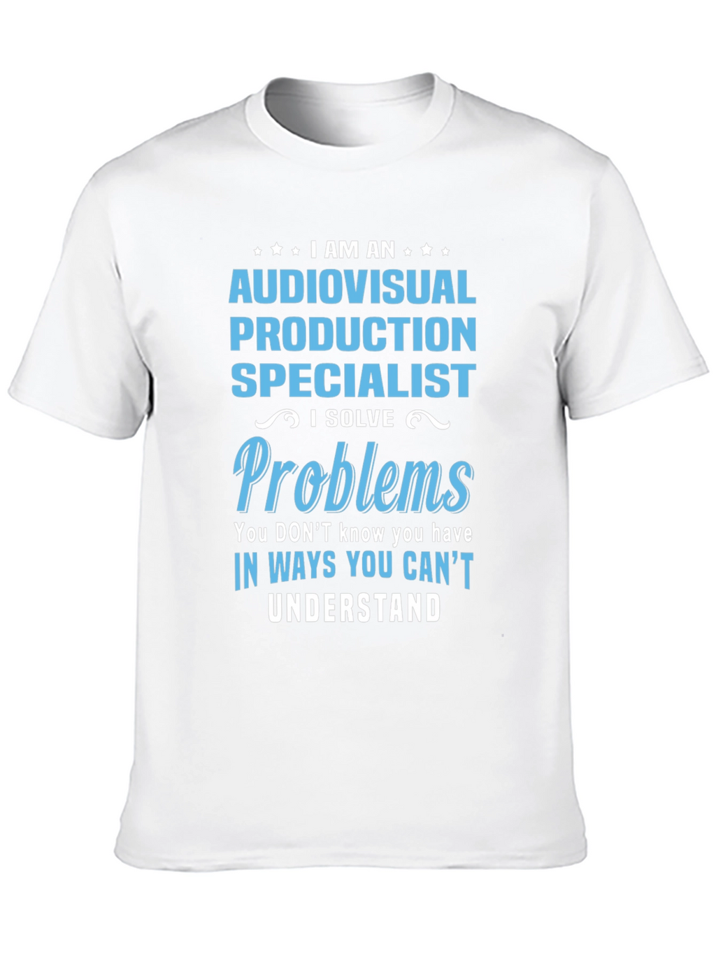 Audiovisual Production Specialist T-Shirt
