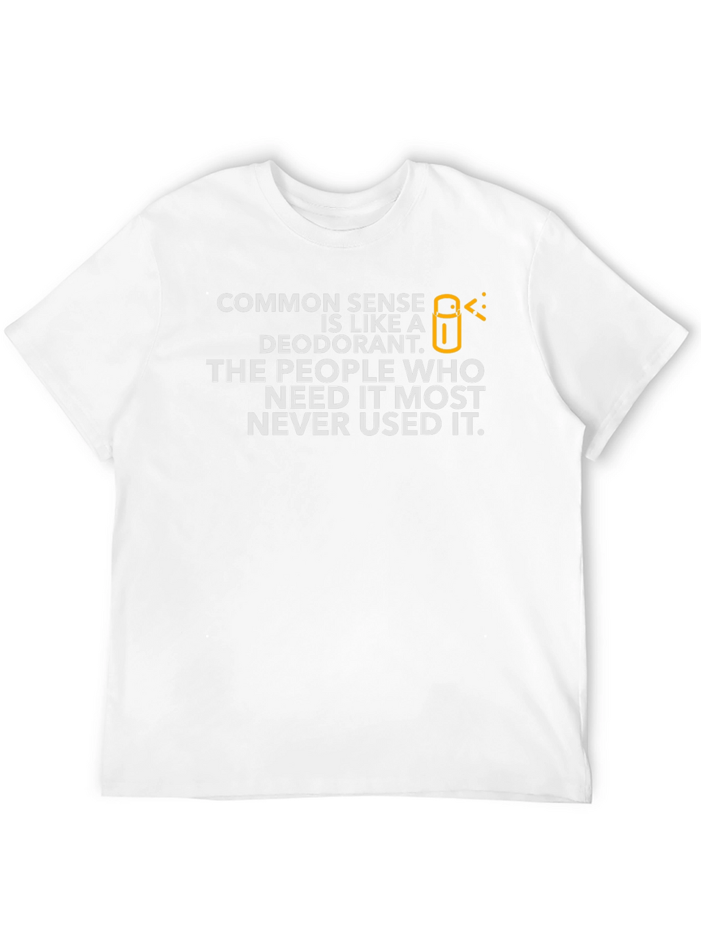 Common Sense Deodorant Graphic T-Shirt - Unisex