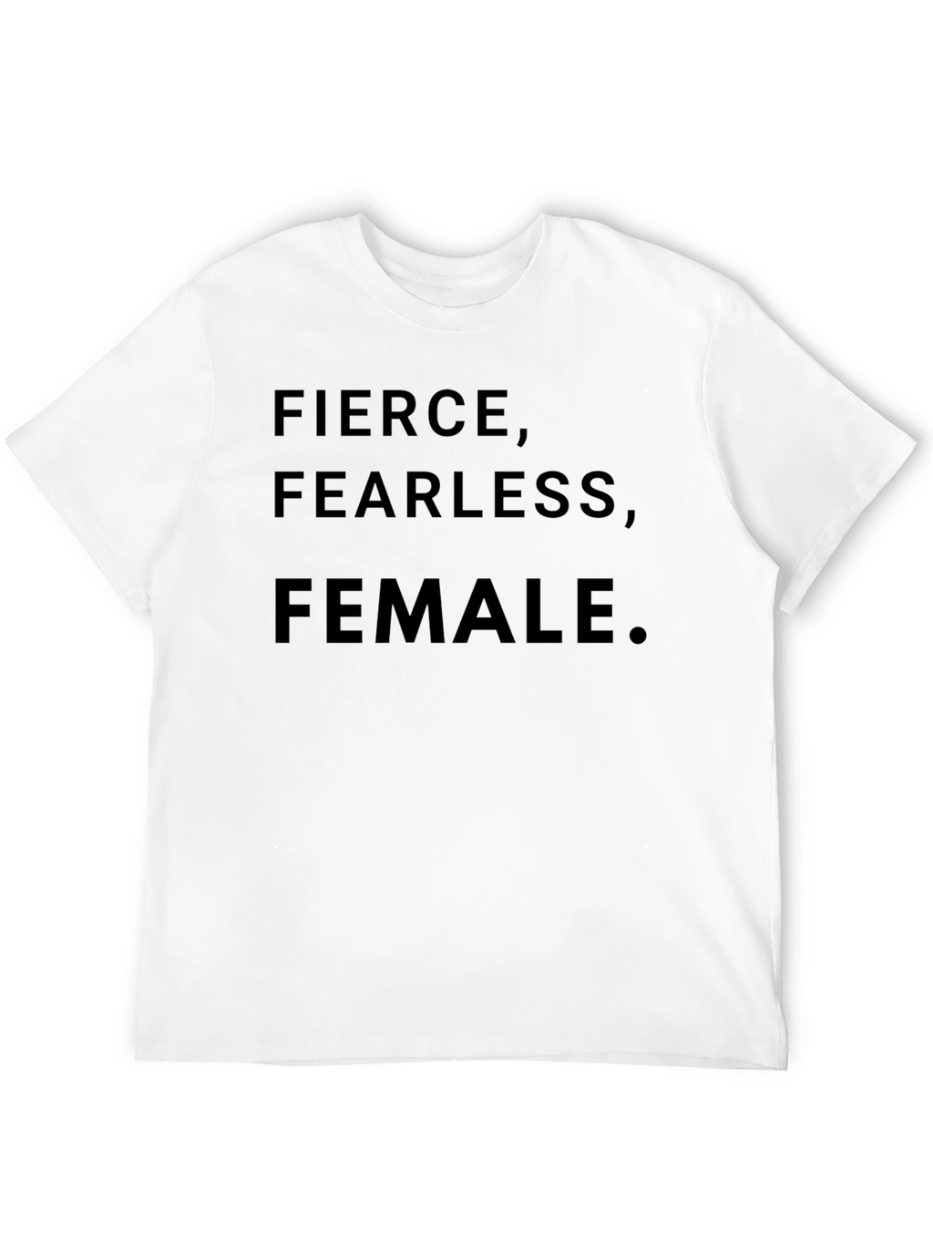 Fierce Fearless Female Graphic Tee