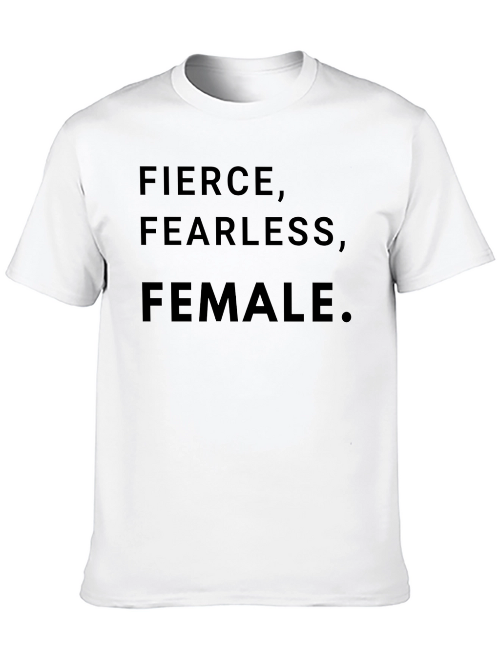 Fierce Fearless Female Graphic Tee