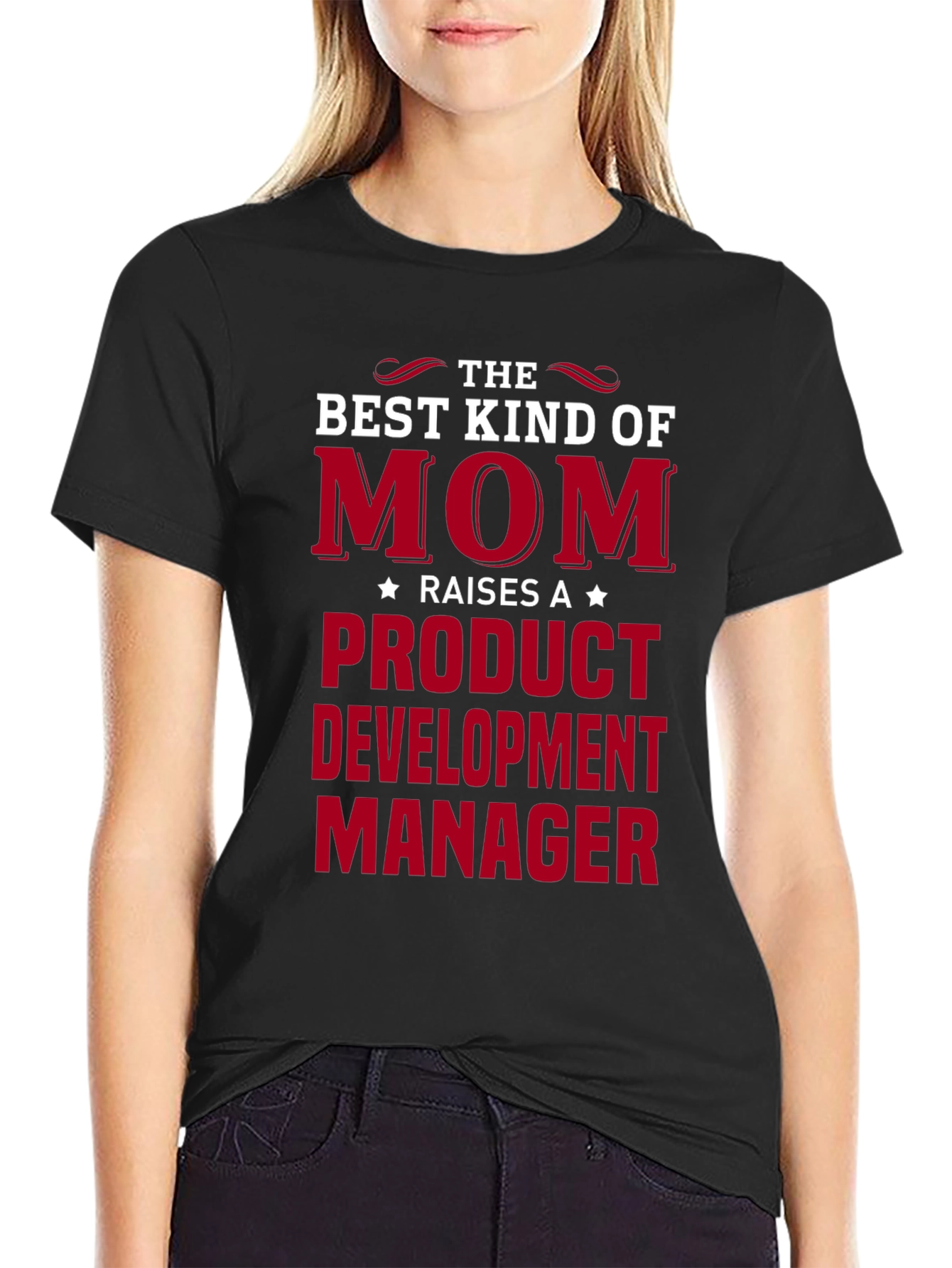 Best Kind of Mom Product Development Manager T-Shirt