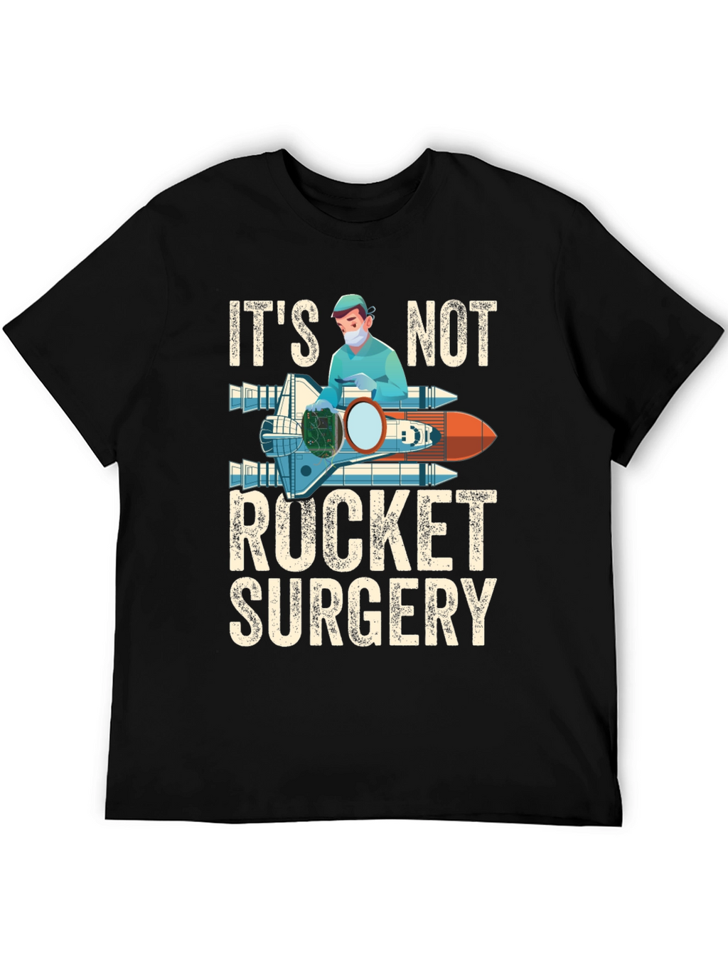 Its Not Rocket Surgery Black Graphic T-Shirt