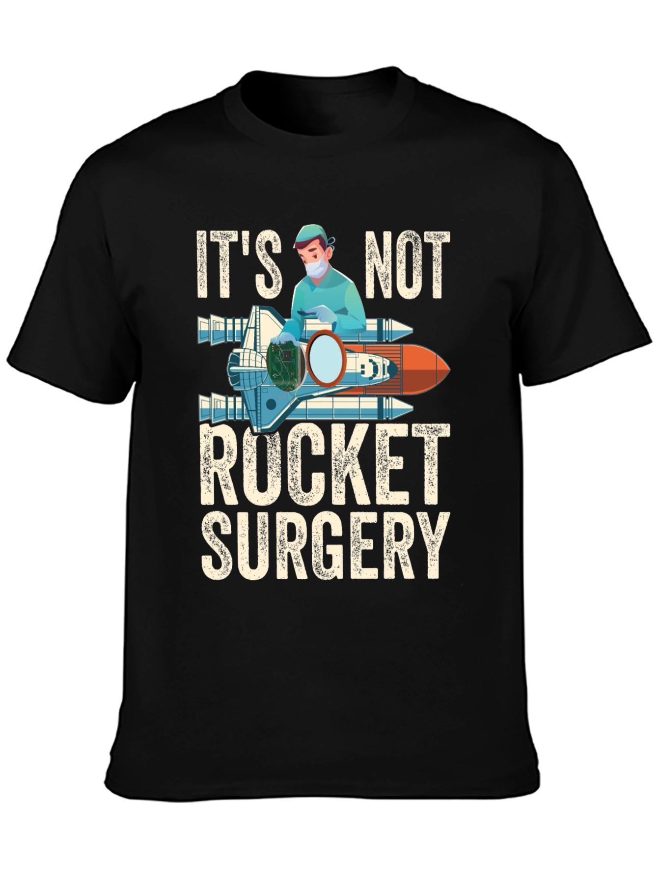 Its Not Rocket Surgery Black Graphic T-Shirt