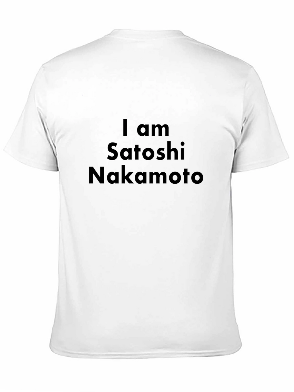 I am Satoshi Nakamoto T-Shirt - Crypto Legend