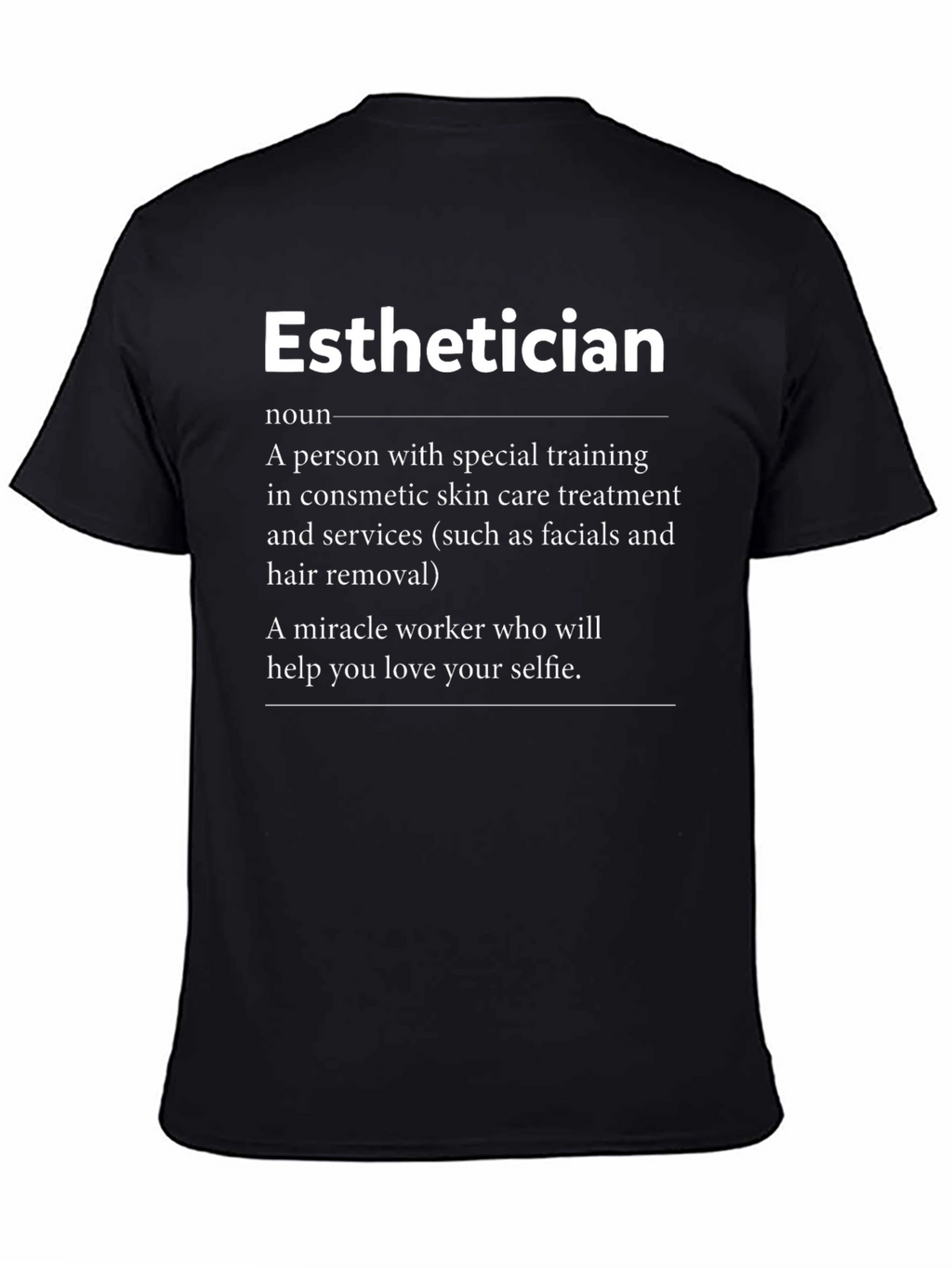 Esthetician Definition T-Shirt Skincare Specialist Gift