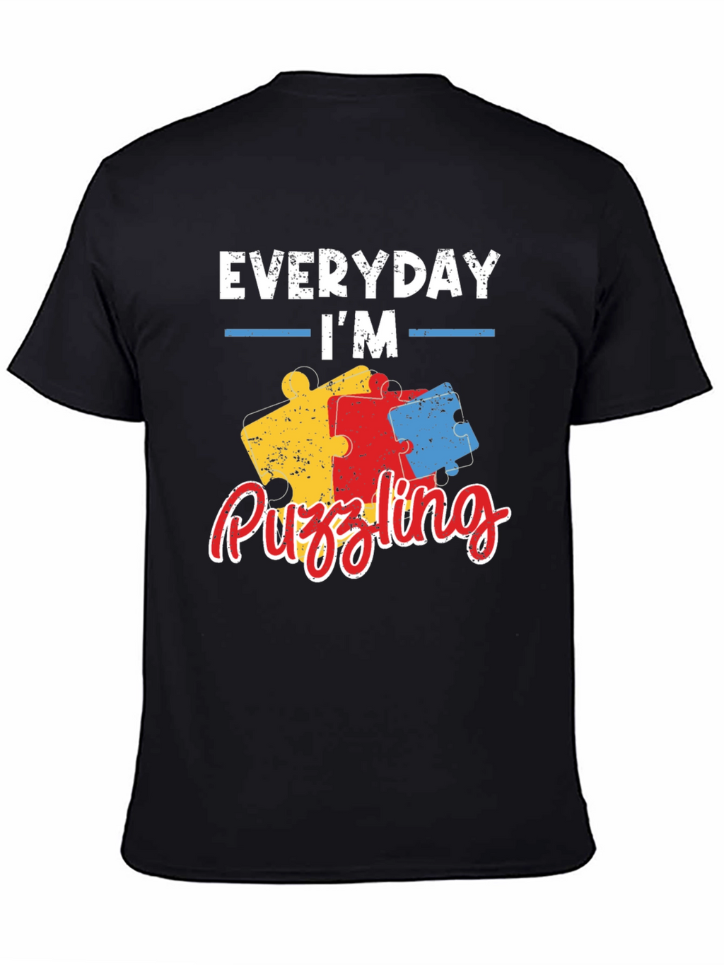 Everyday Im Puzzling T-Shirt