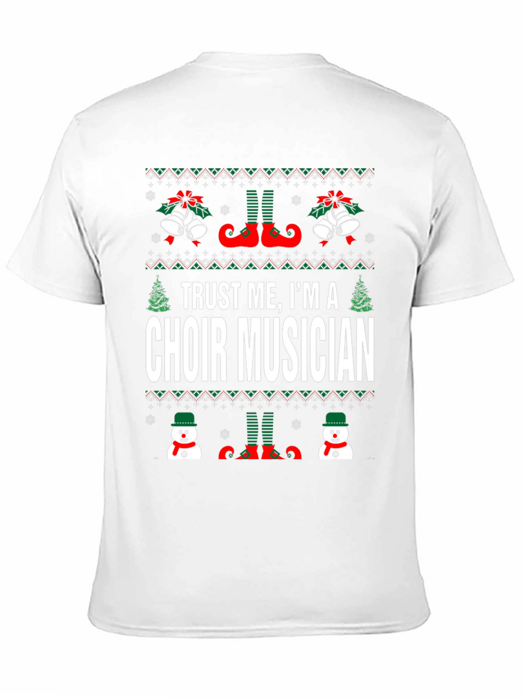 Trust Me Im A Choir Musician Ugly Christmas T-Shirt