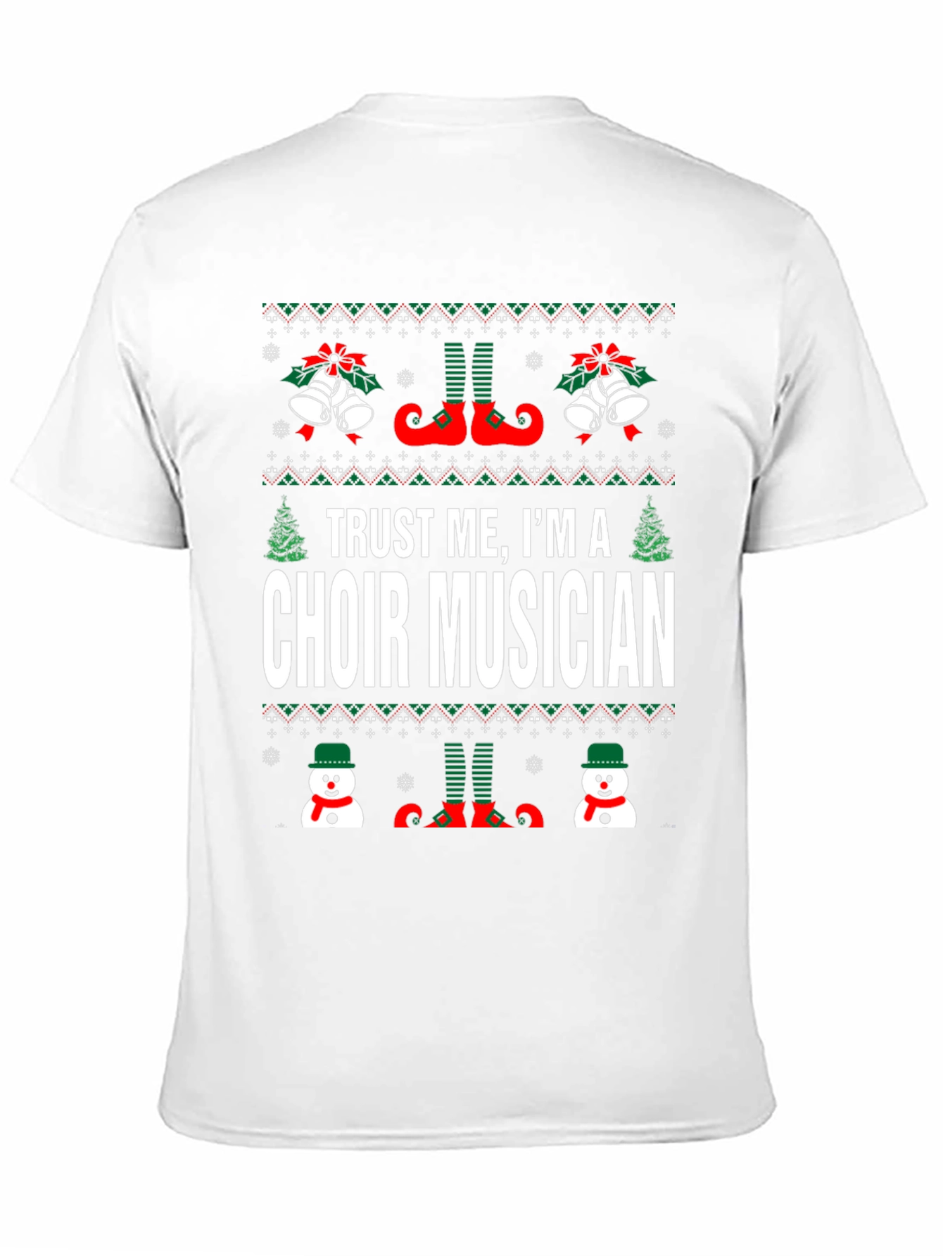 Trust Me Im A Choir Musician Ugly Christmas T-Shirt