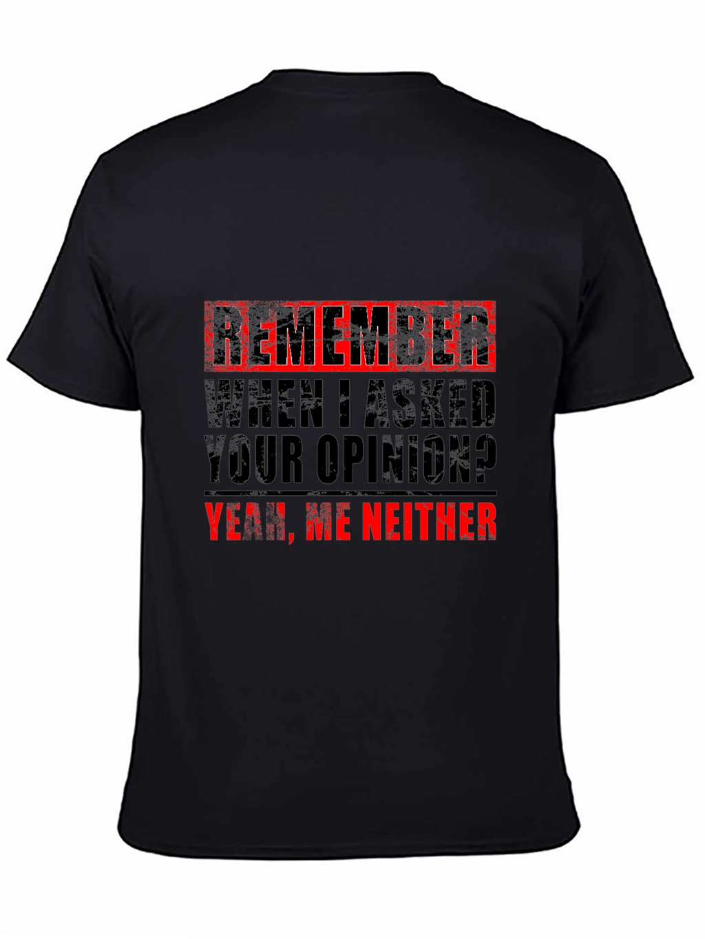 Funny Sarcastic Opinion T-Shirt