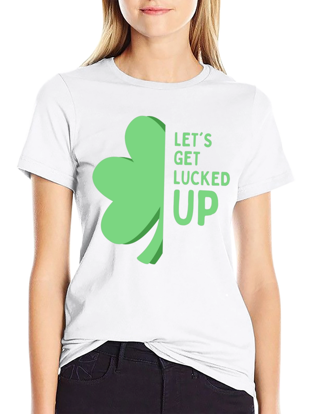 St. Patricks Day Shamrock T-Shirt: Lets Get Lucked Up!
