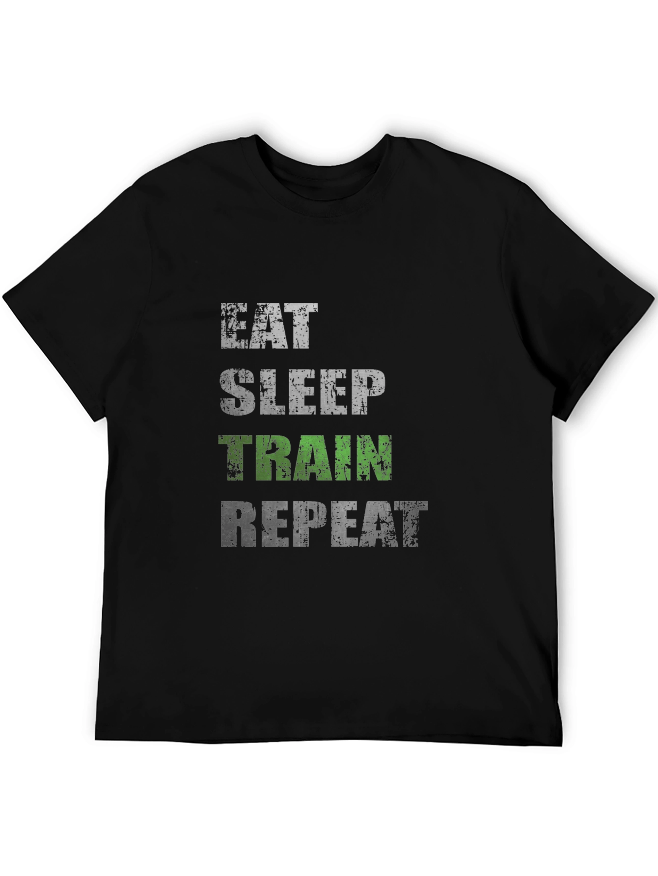 Eat Sleep Train Repeat Graphic Tee - Gym Fitness Shirt