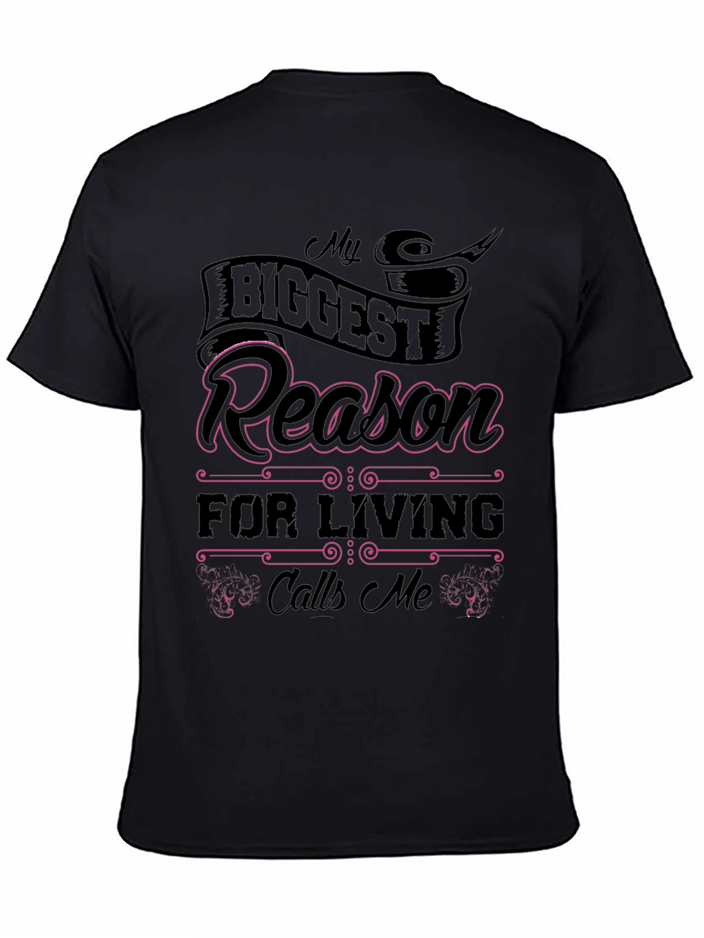 My Biggest Reason T-Shirt - Stylish & Comfortable