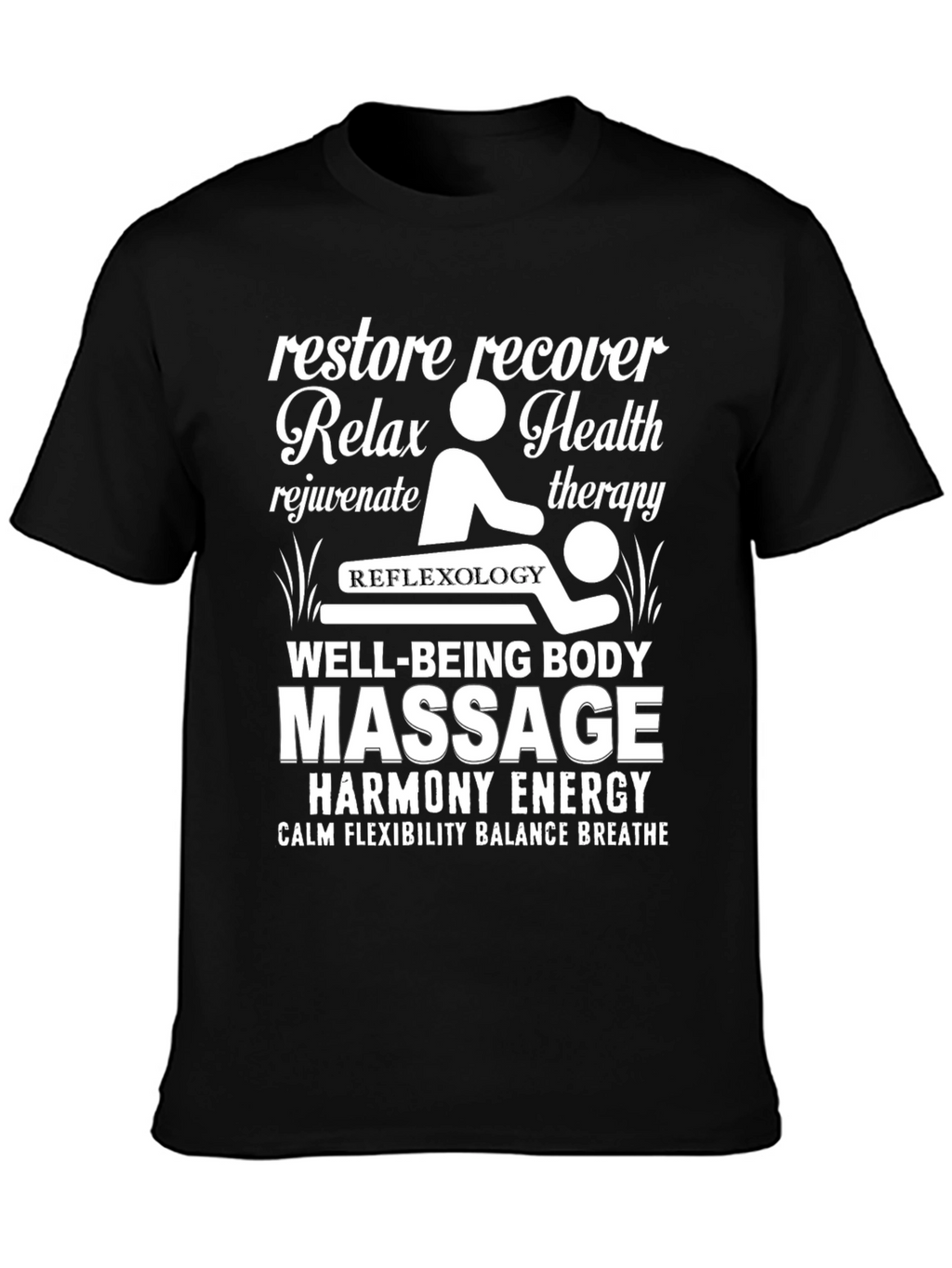 Relax Massage Therapy T-Shirt - Well-Being Body Harmony
