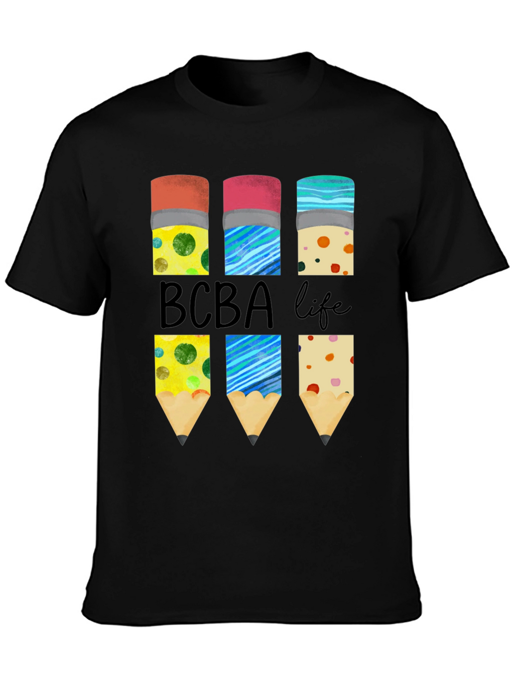 BCBA Life Pencil T-Shirt