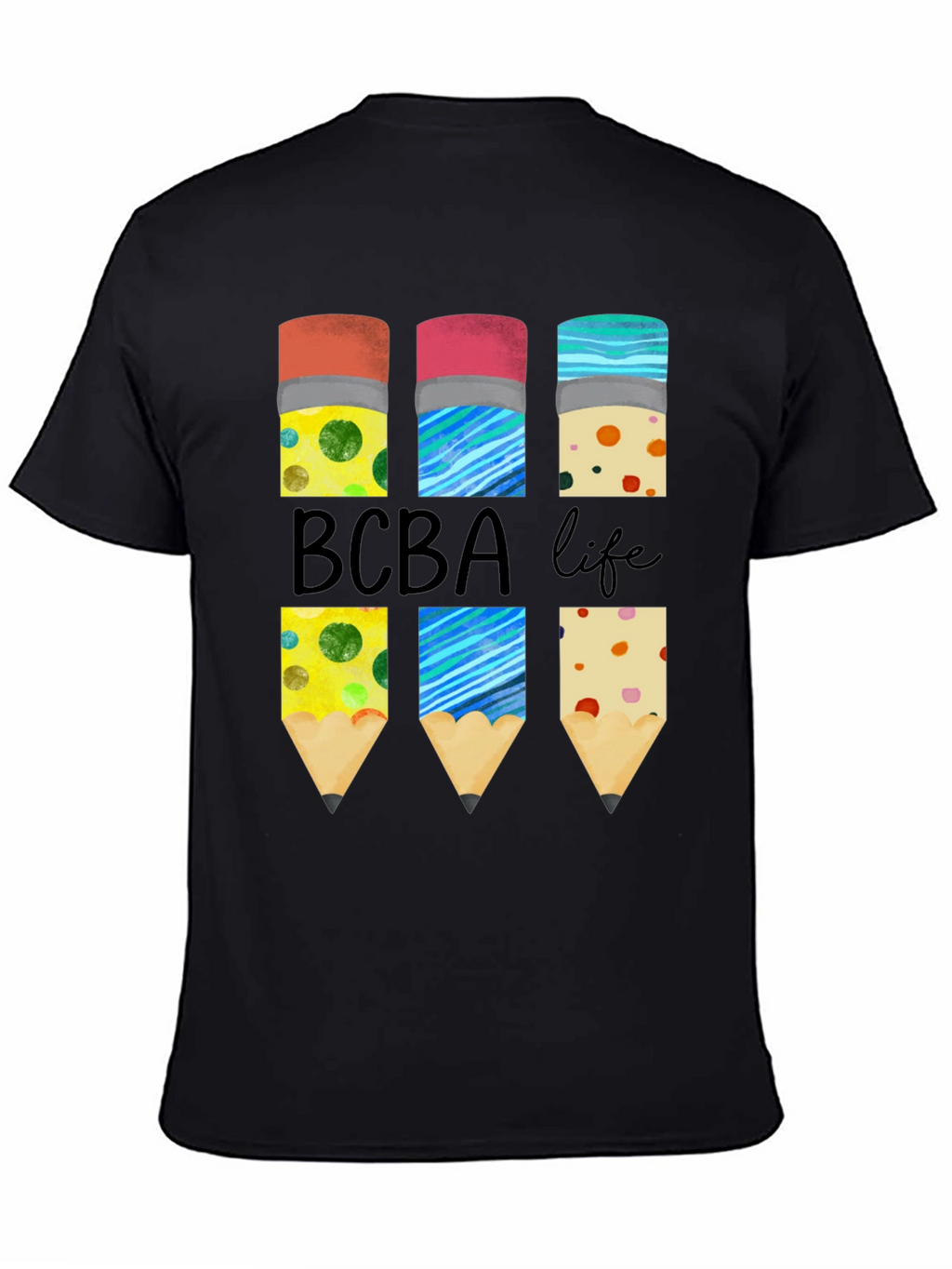 BCBA Life Pencil T-Shirt