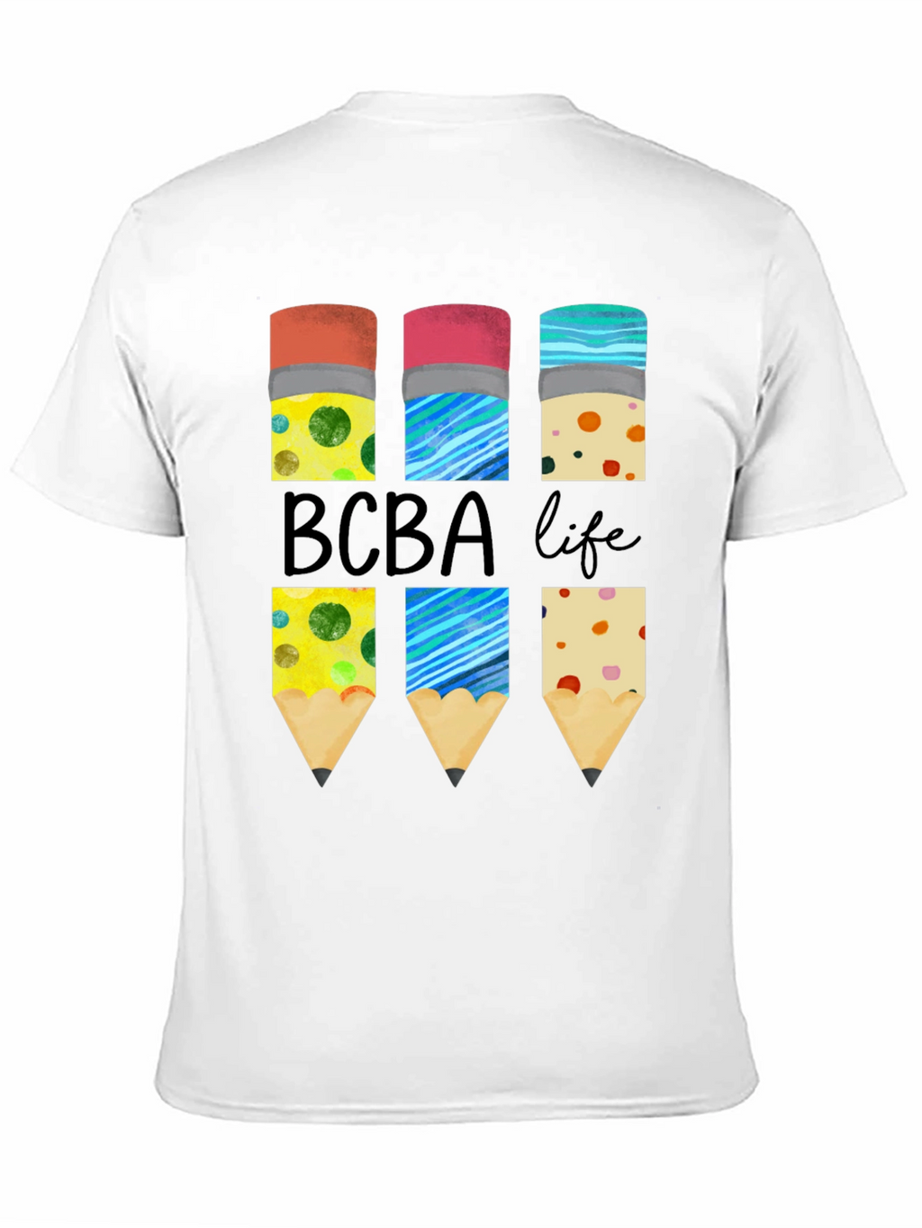 BCBA Life Pencil T-Shirt