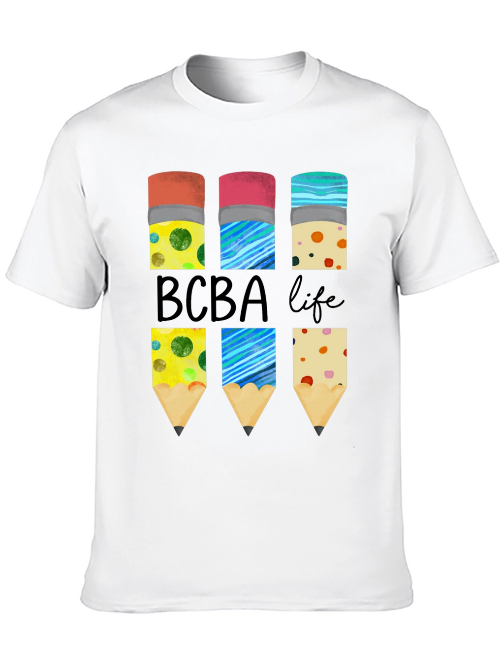 BCBA Life Pencil T-Shirt