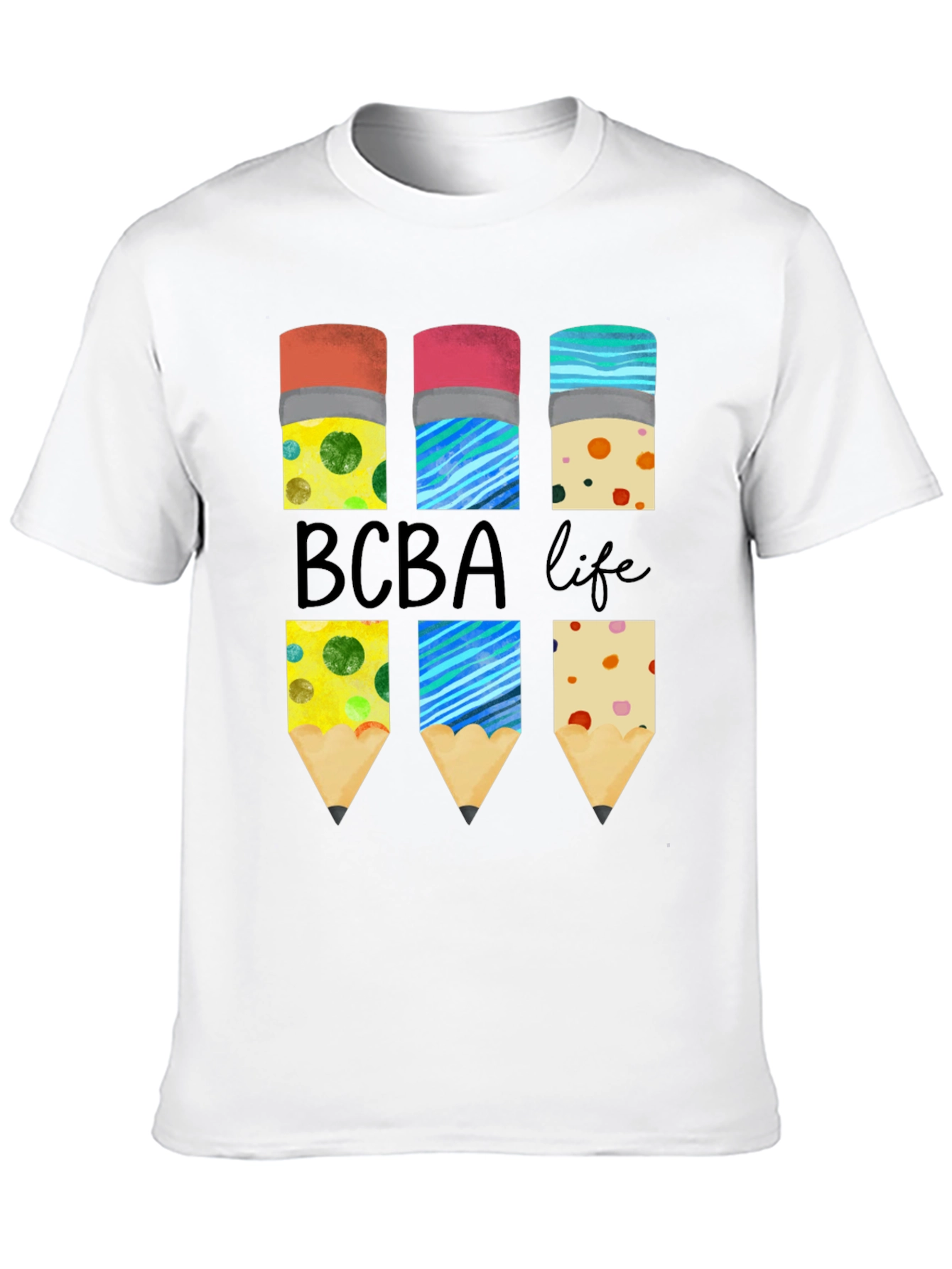 BCBA Life Pencil T-Shirt