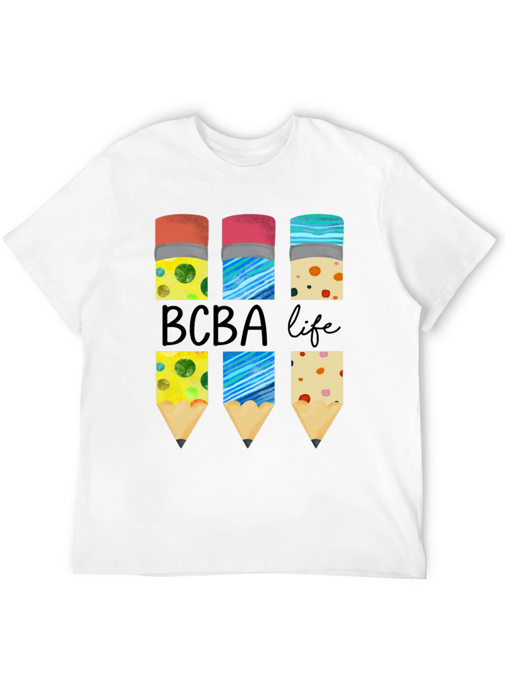 BCBA Life Pencil T-Shirt