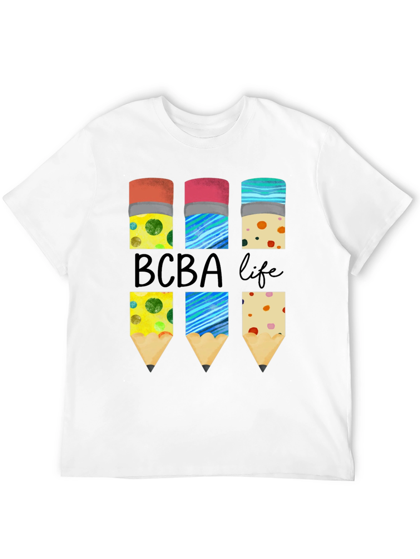 BCBA Life Pencil T-Shirt