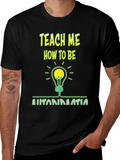 Teach Me How To Be Automation T-Shirt
