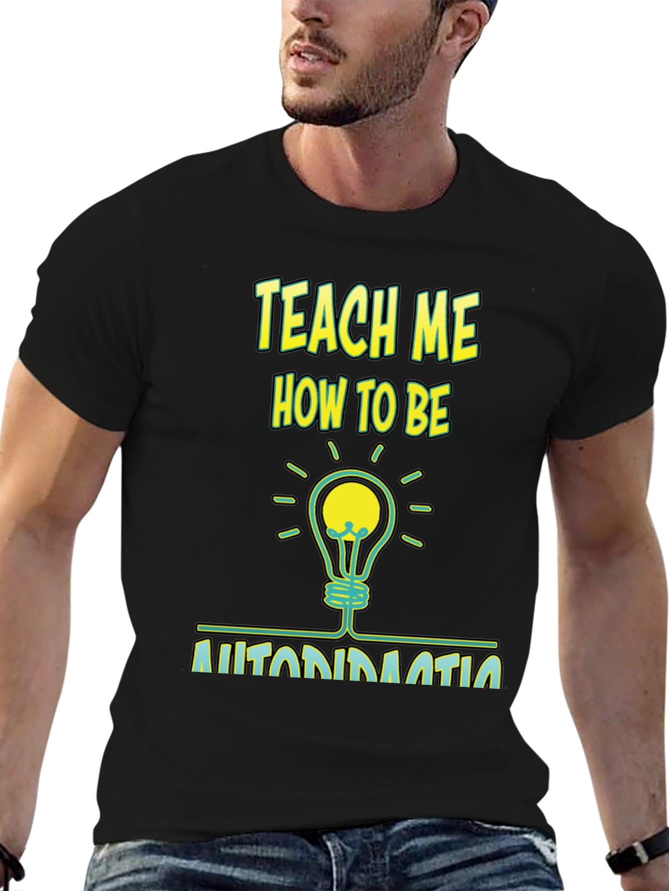 Teach Me How To Be Automation T-Shirt