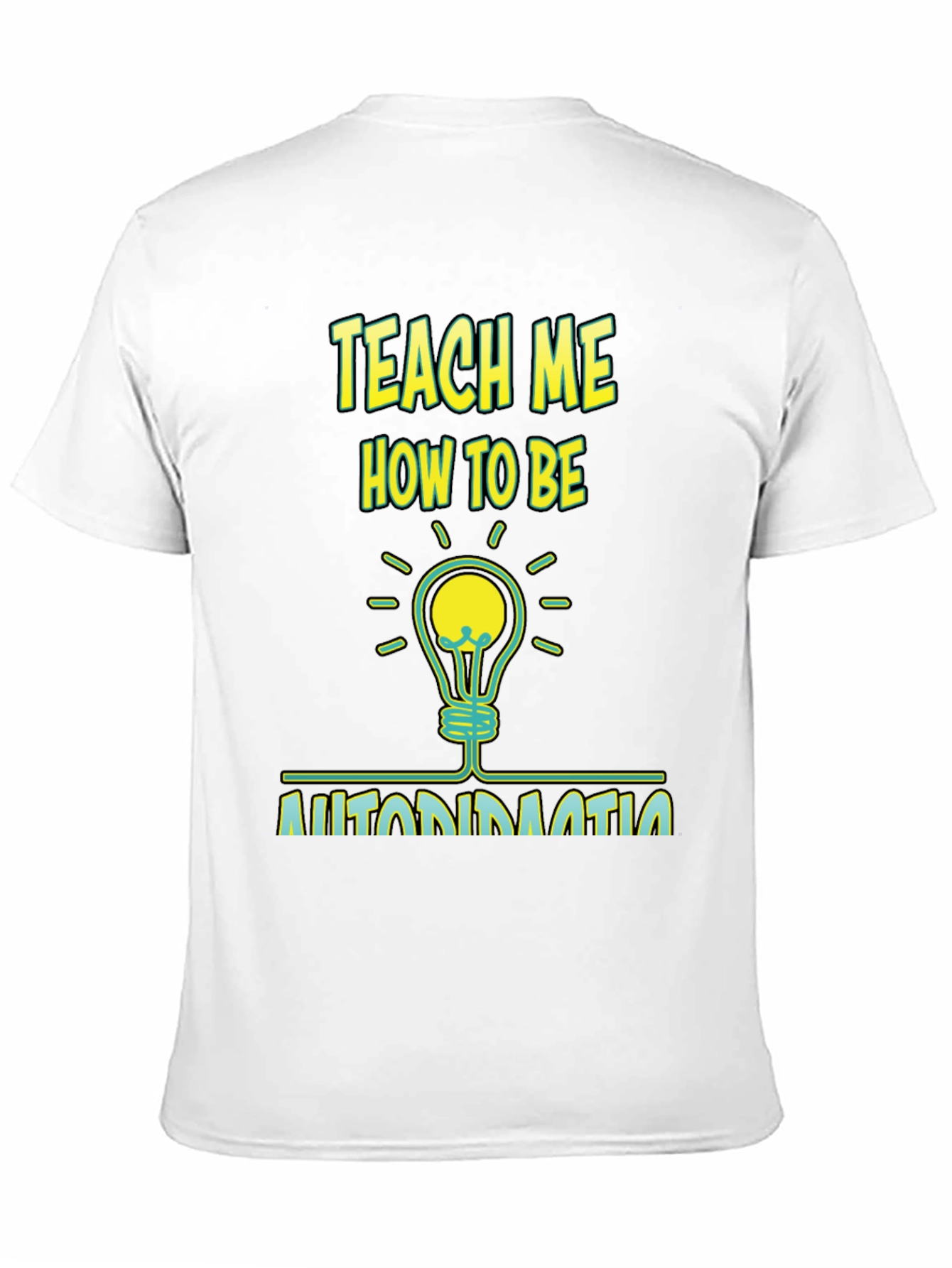 Teach Me How To Be Automation T-Shirt