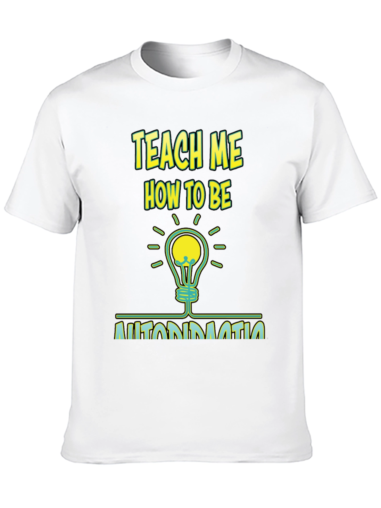 Teach Me How To Be Automation T-Shirt