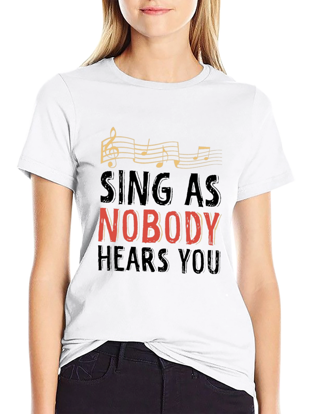 Sing As Nobody Hears You Graphic Tee