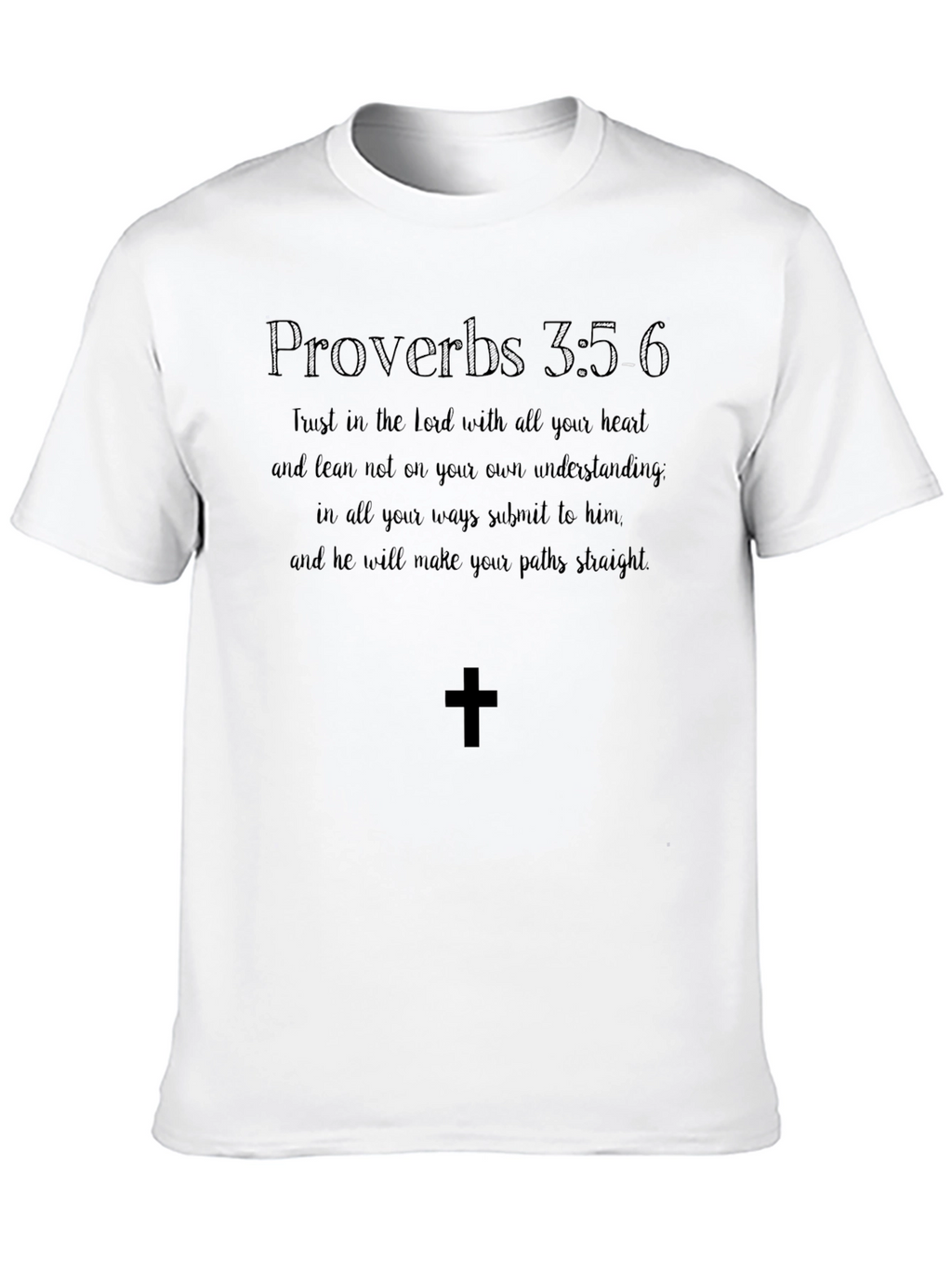 Faith-Based T-Shirt: Proverbs 3:5-6 Verse Tee