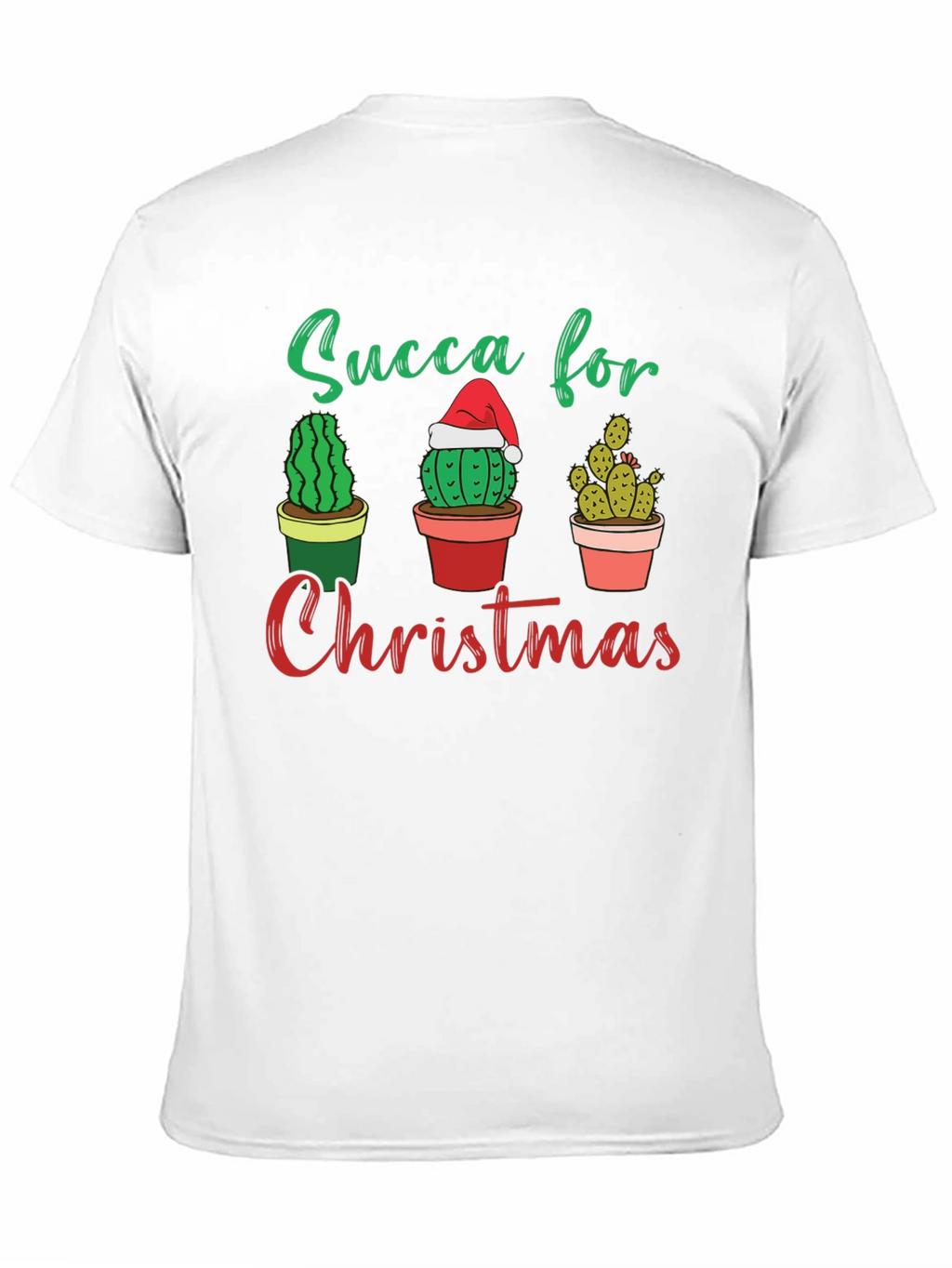 Succa For Christmas T-Shirt - Cactus Holiday Tee