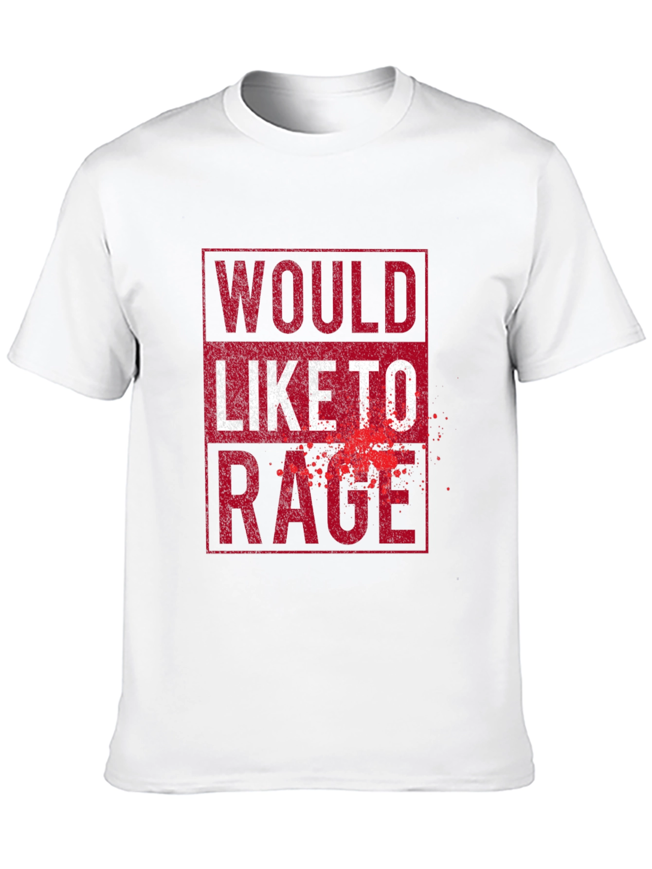 Would Like To Rage - Graphic Tee