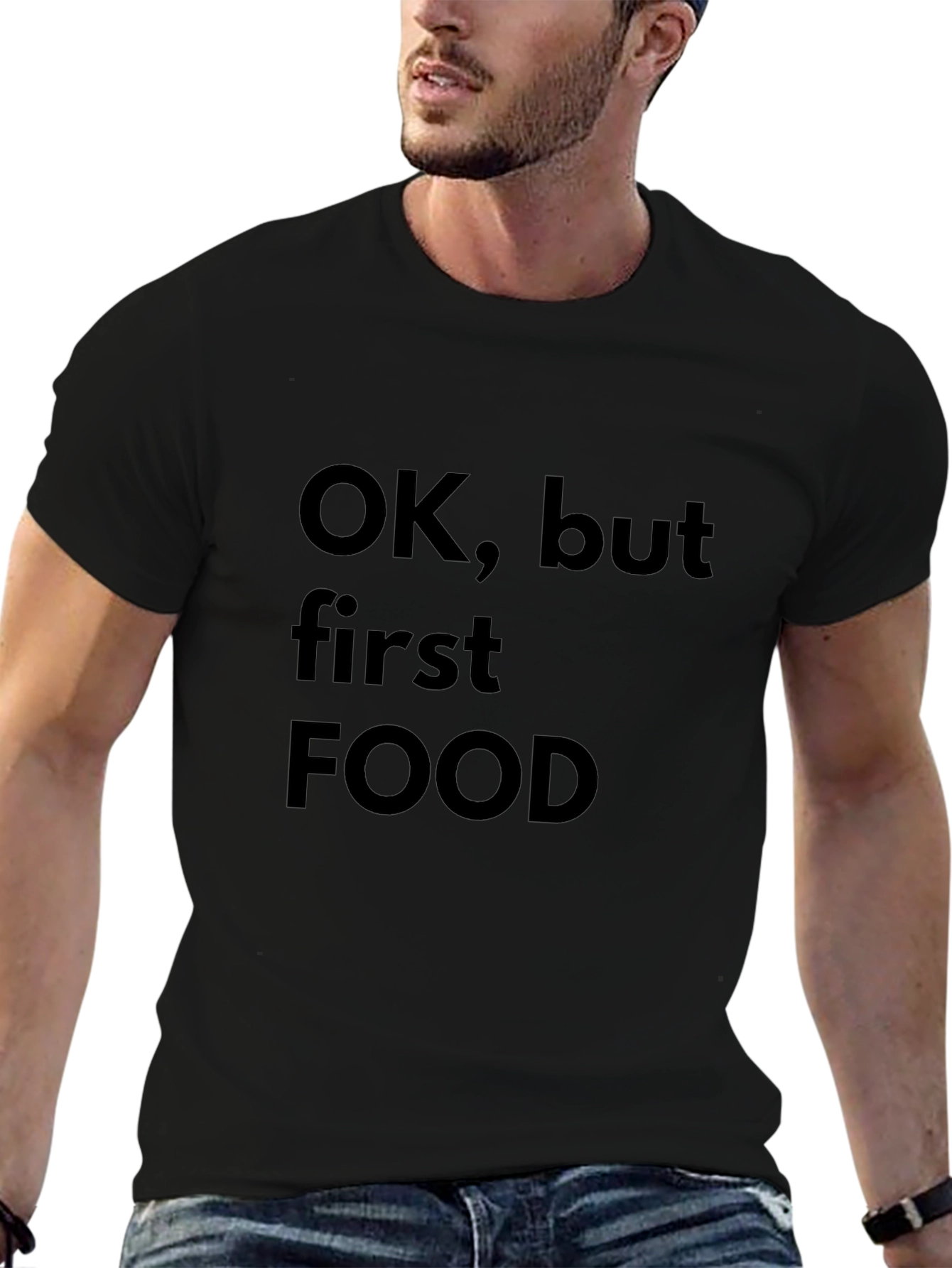 Ok But First Food T-Shirt