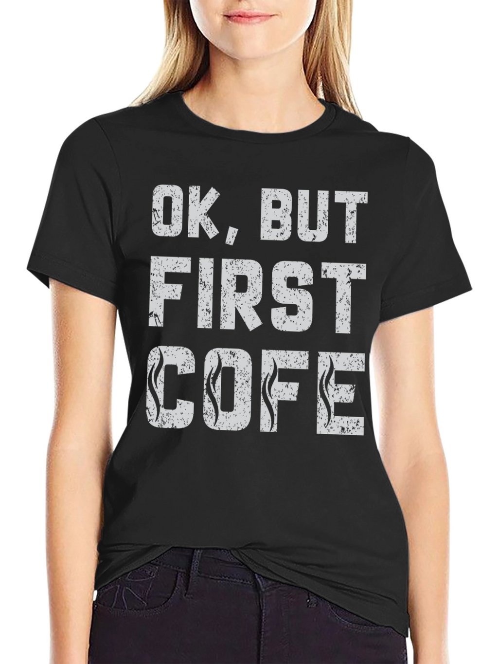 Ok But First COFE T-Shirt