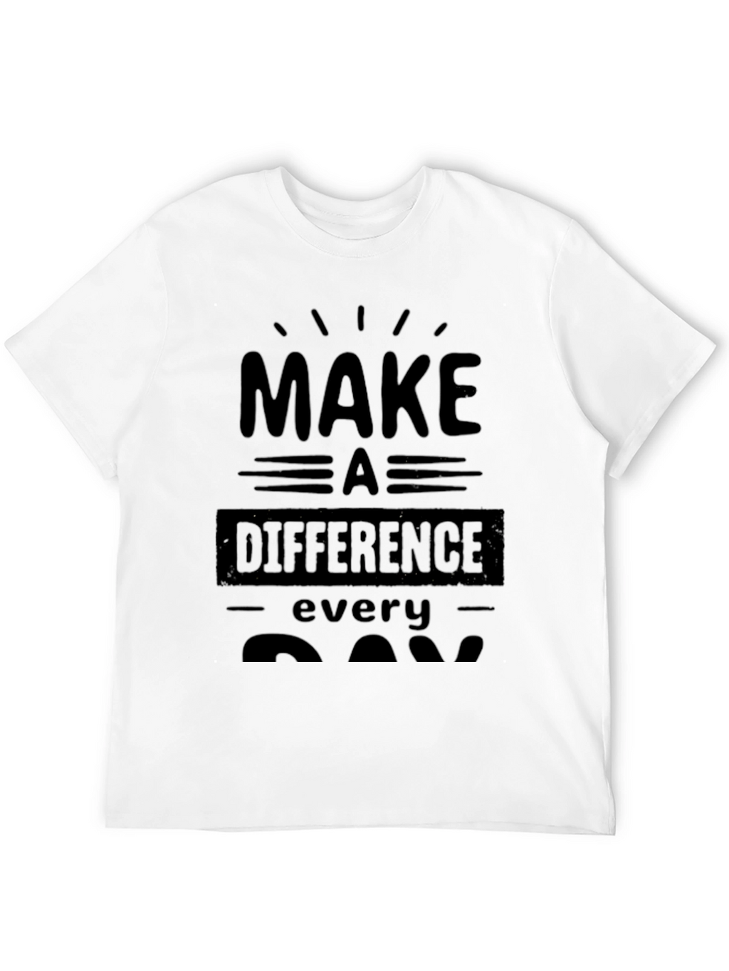 Make a Difference T-Shirt