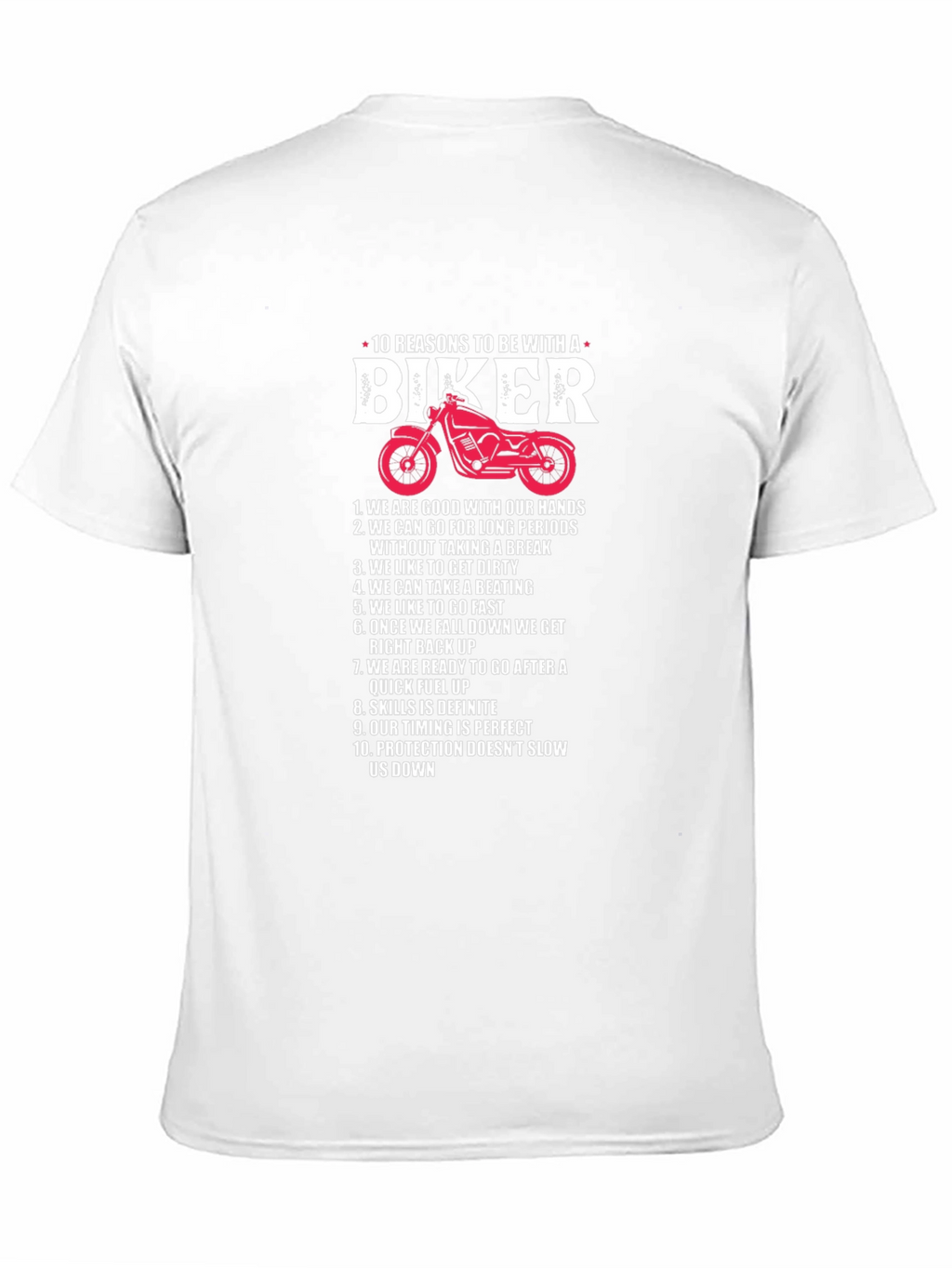10 Reasons to Be With a Biker T-Shirt