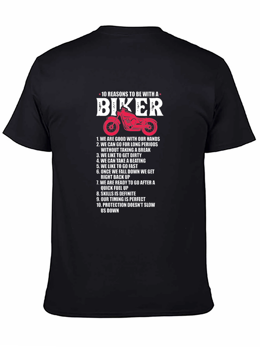 10 Reasons to Be With a Biker T-Shirt