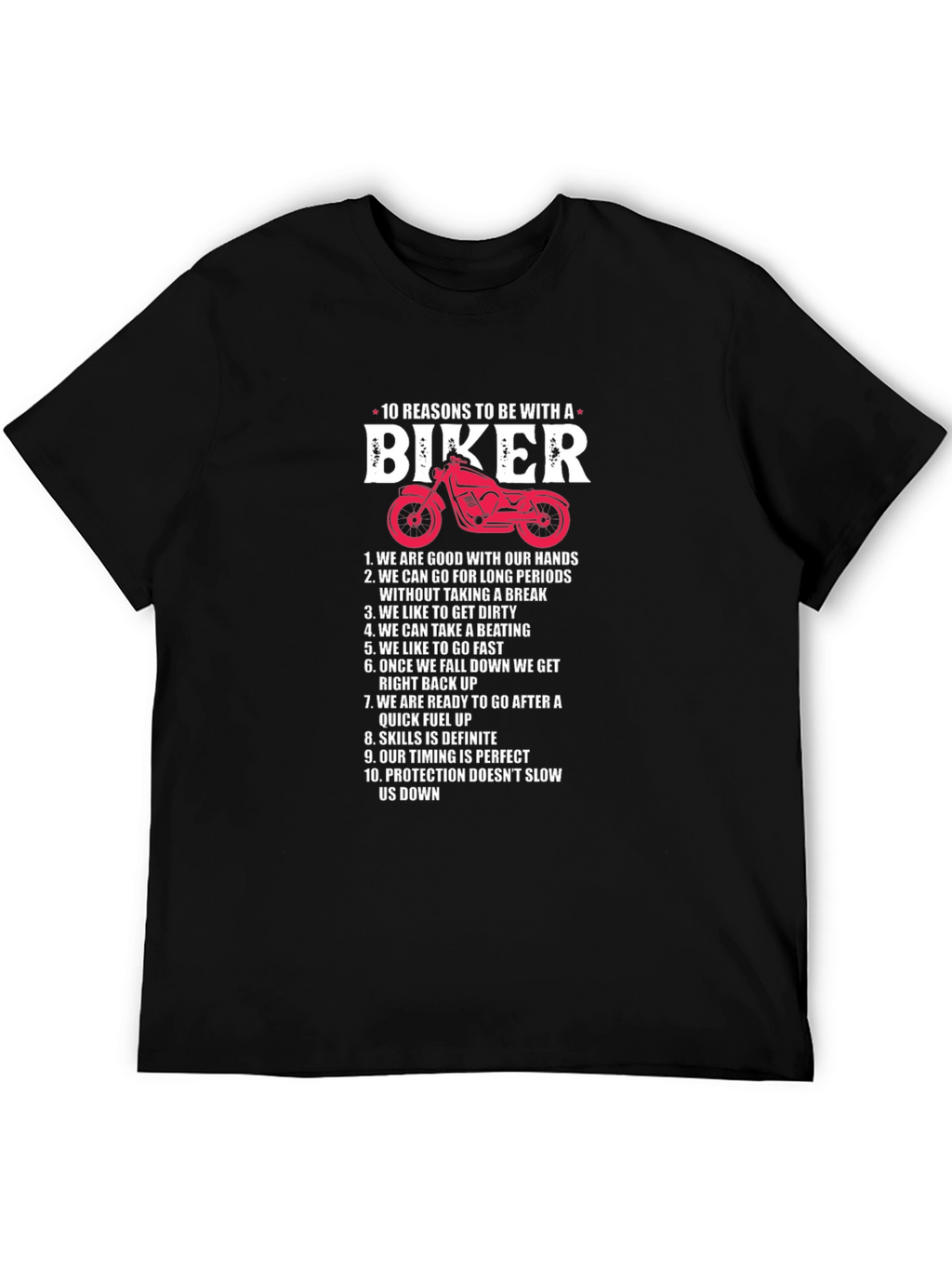 10 Reasons to Be With a Biker T-Shirt