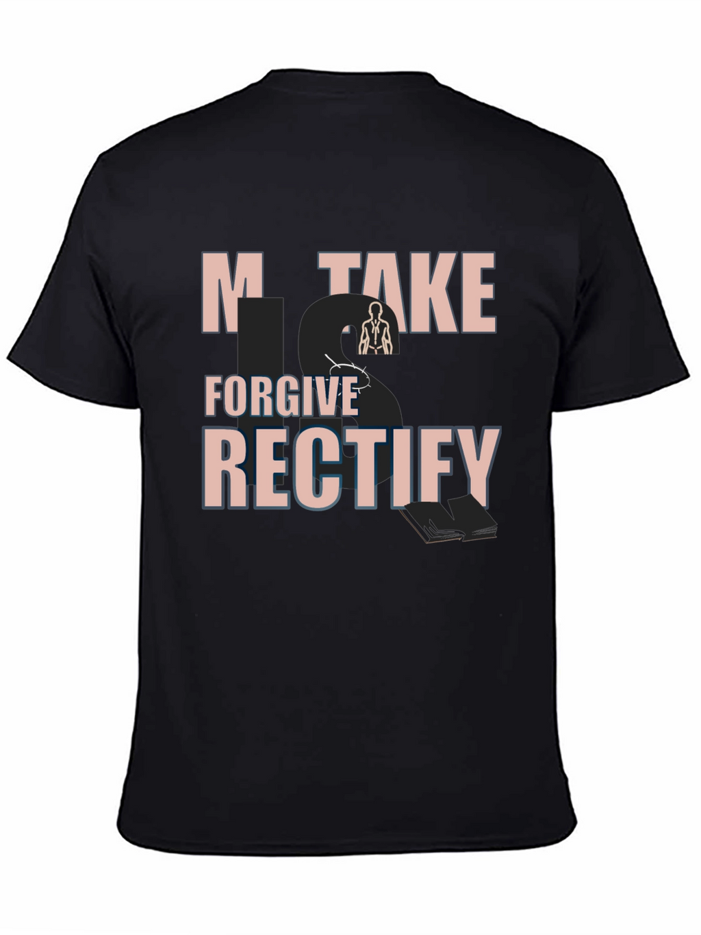 Mistake Forgive Rectify Graphic Tee