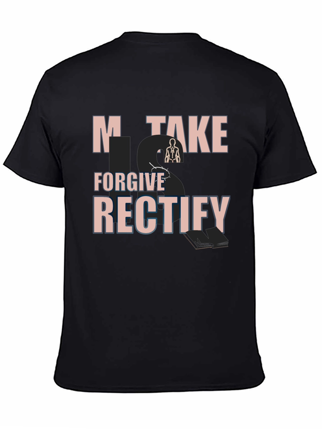 Mistake Forgive Rectify Graphic Tee