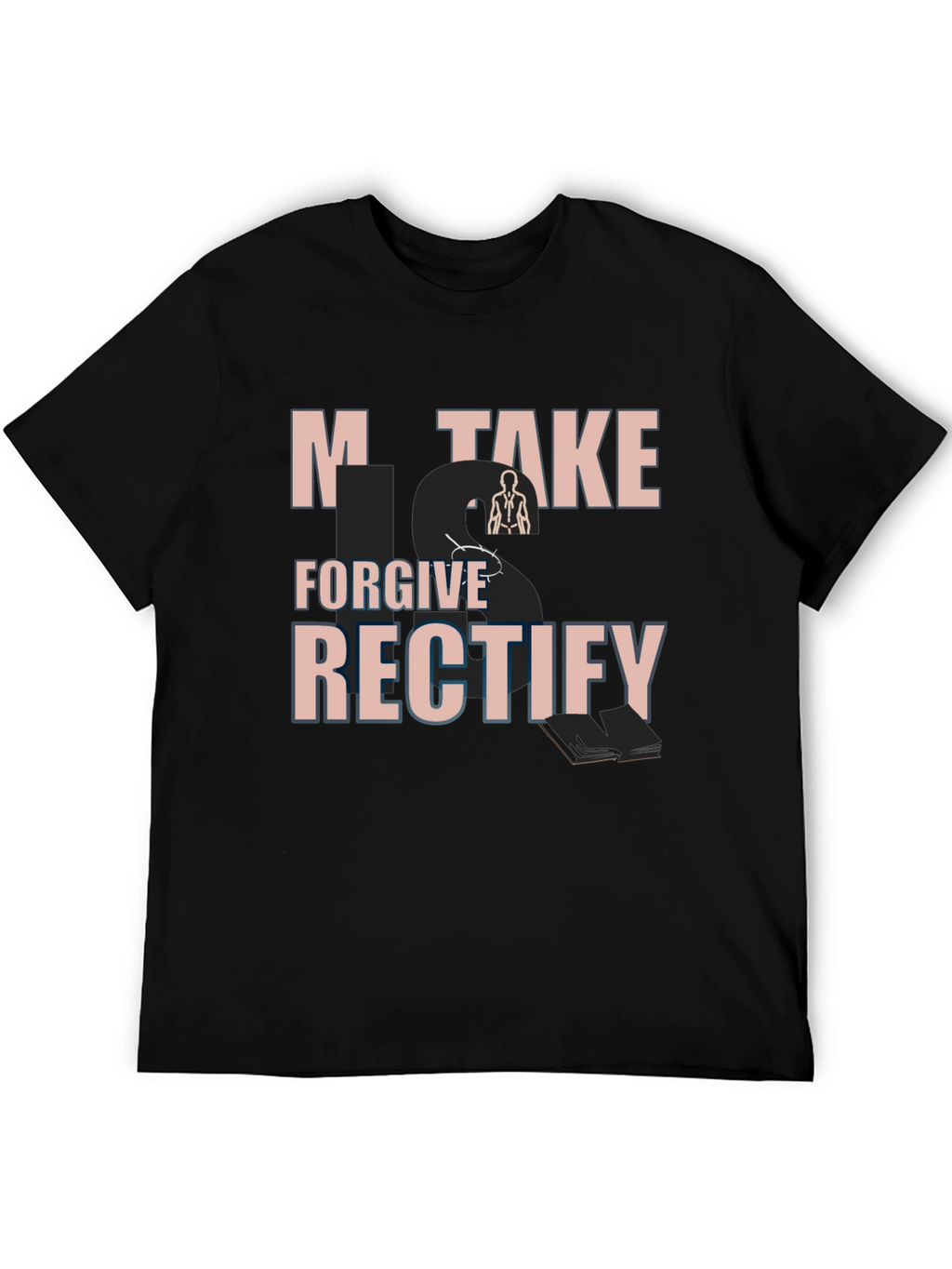 Mistake Forgive Rectify Graphic Tee