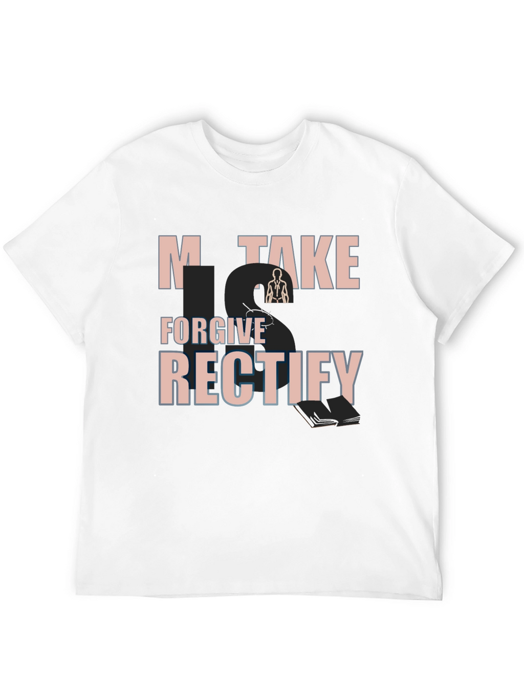 Mistake Forgive Rectify Graphic Tee