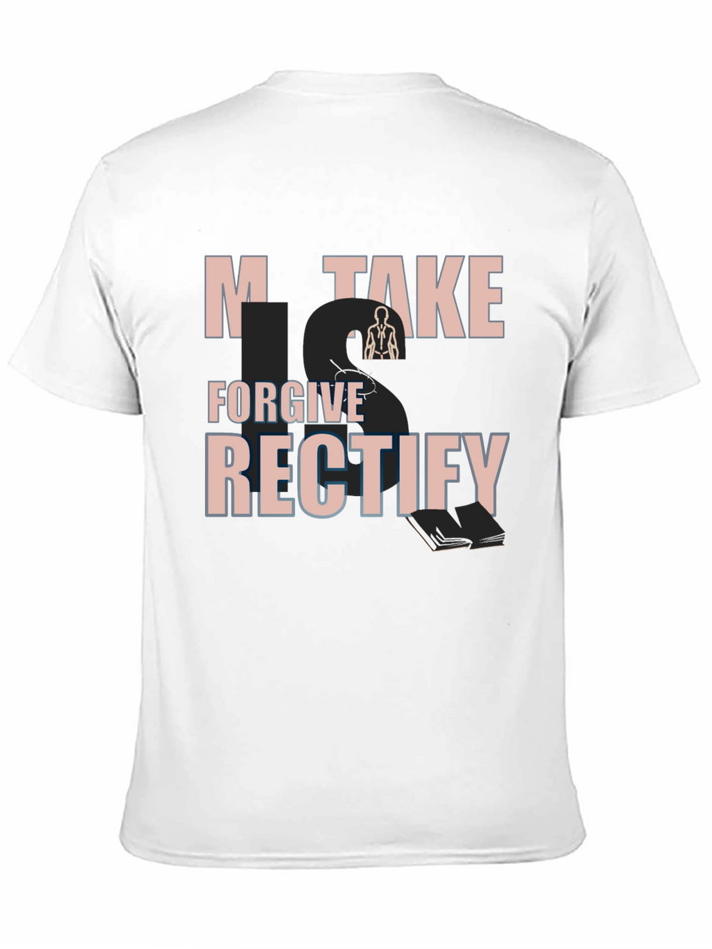 Mistake Forgive Rectify Graphic Tee