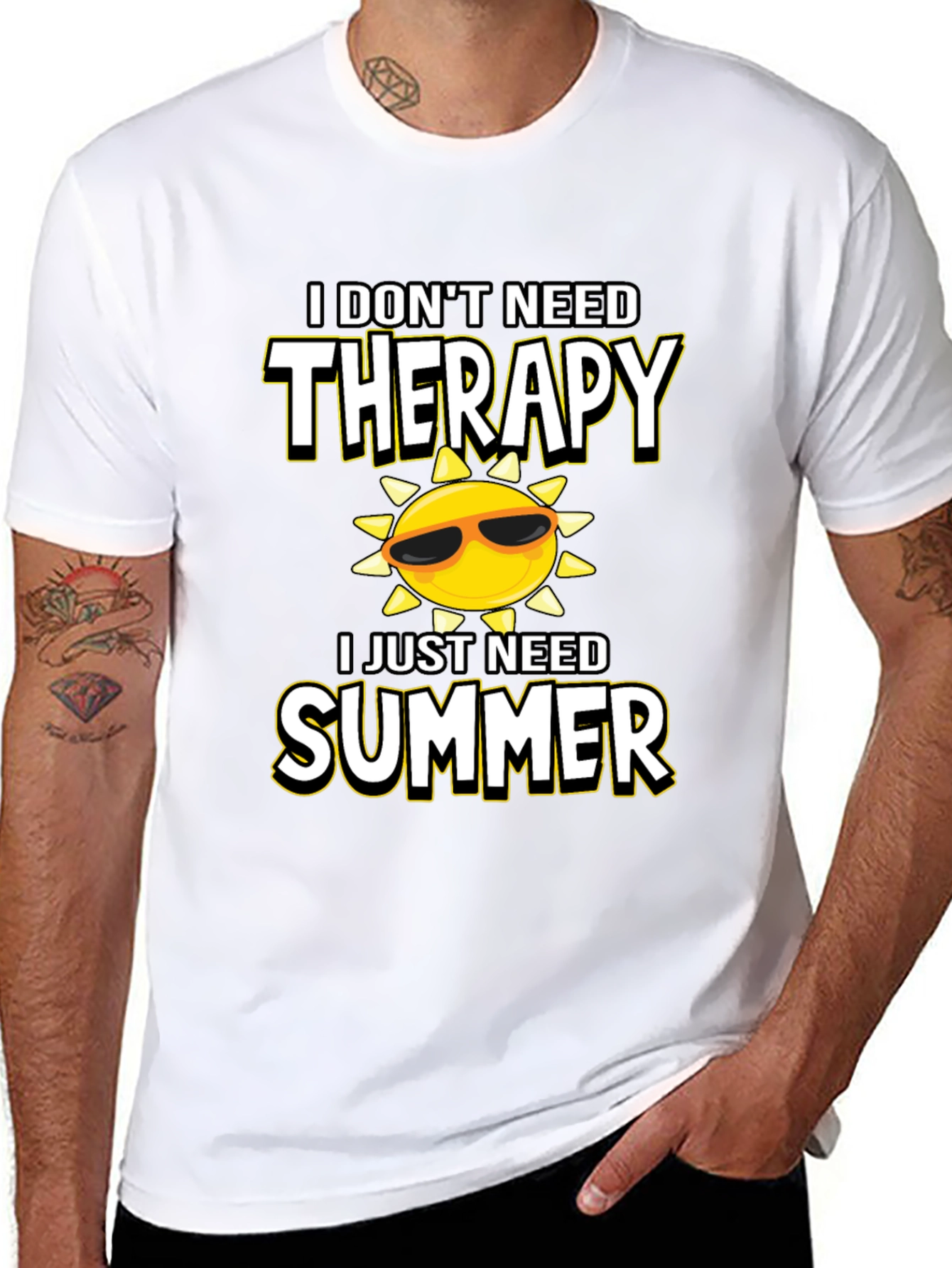 Funny Summer T-Shirt: I Dont Need Therapy