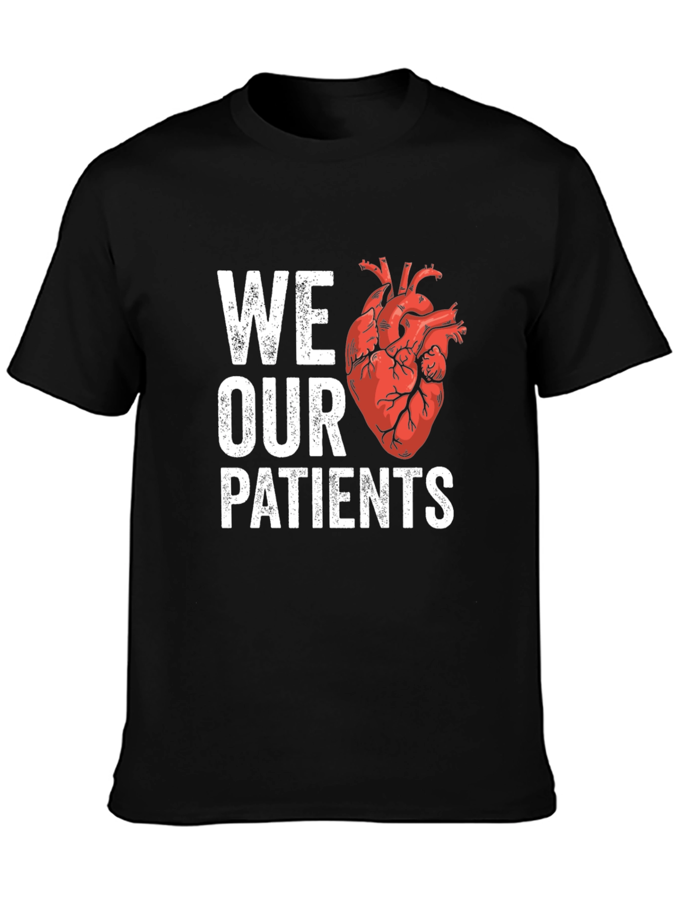 We Heart Our Patients T-Shirt - Anatomical Heart Graphic Tee
