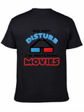 Do Not Disturb Watching Movies T-Shirt