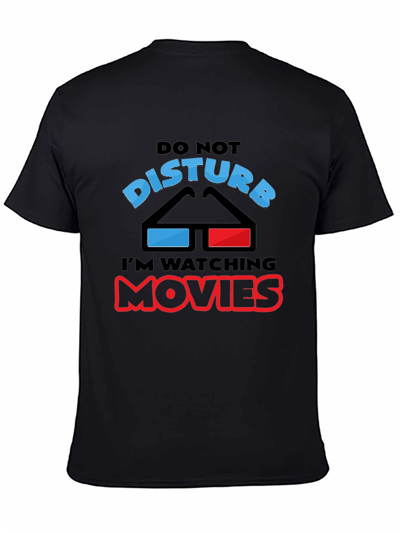 Do Not Disturb Watching Movies T-Shirt